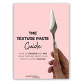 The Texture Paste Guide
